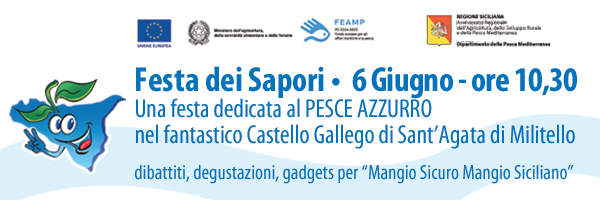 Festa dei Sapori martedì 6 giugno al castello Gallego. Il progetto “Mangio sicuro, mangio siciliano”
